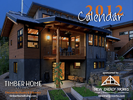 2012 Timber Home Calendar by New Energy Works with Log & Timber Living