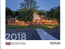 2018 Timber Home Calendar by New Energy Works with Log & Timber Living