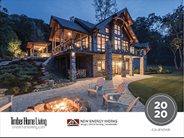 2020 Timber Home Calendar by New Energy Works with Log & Timber Living