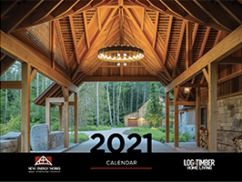 2021 Timber Home Calendar by New Energy Works and Log & Timber Living